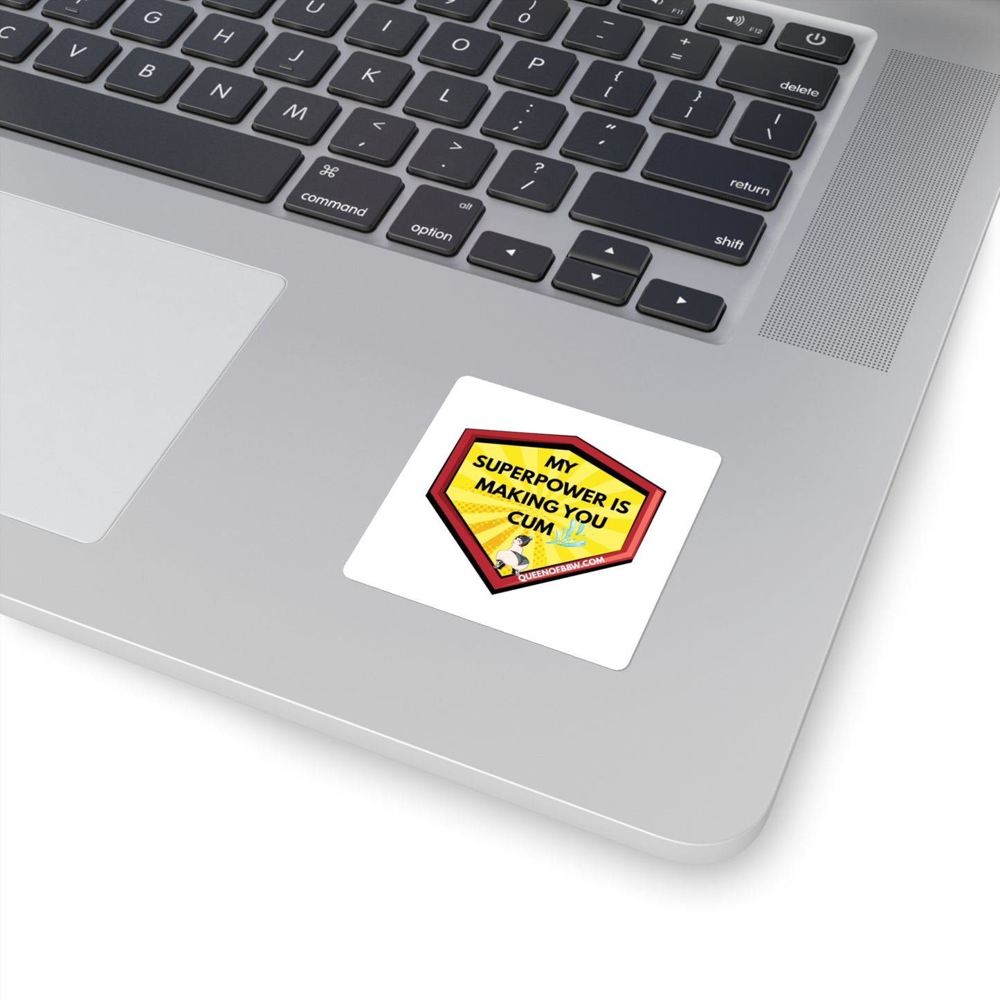 Funny Square Stickers - My Superpower Is Making You Cum Sticker